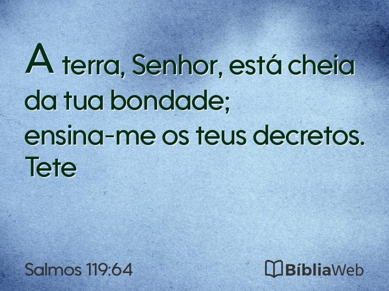 Salmos 119:64 em imagem para compartilhar