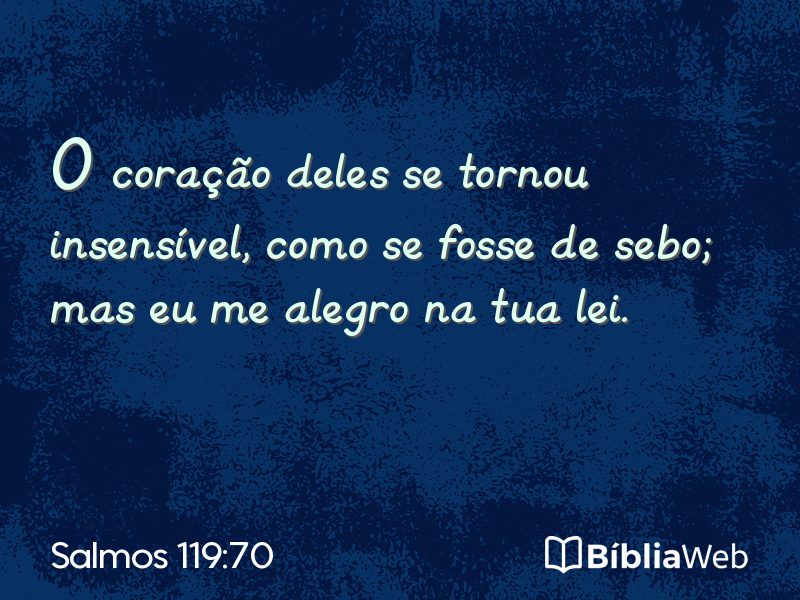 Salmos 119:70 em imagem para compartilhar