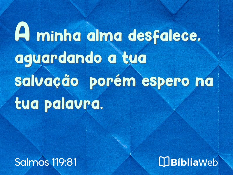 Salmos 119:81 em imagem para compartilhar