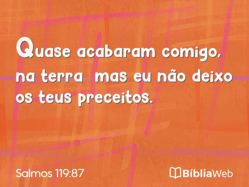 Salmos 119:87 em imagem para compartilhar