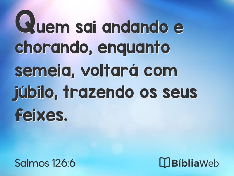 Salmos 126:6 em imagem para compartilhar
