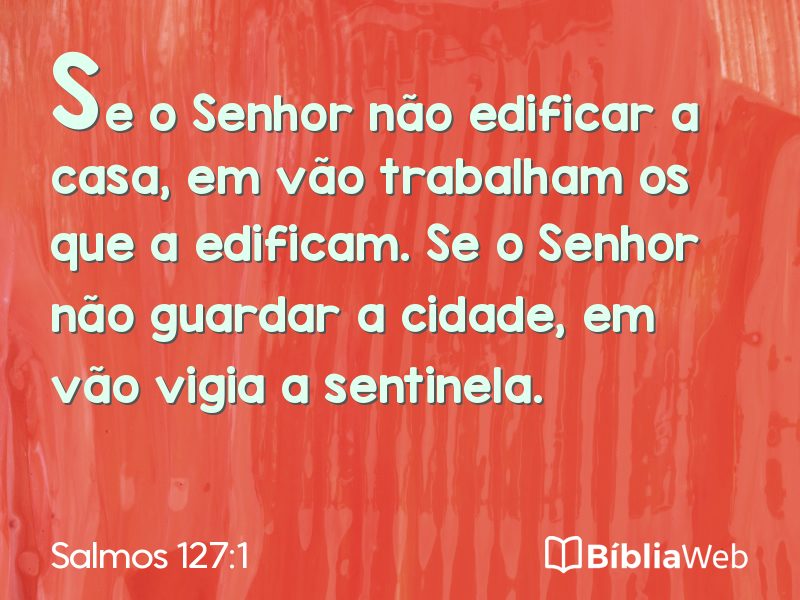 Salmos 127:1 em imagem para compartilhar