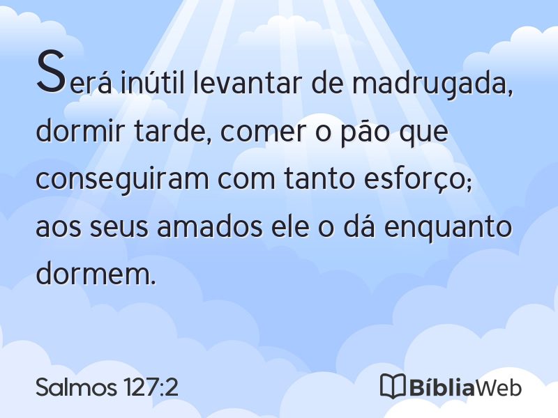 Salmos 127:2 em imagem para compartilhar