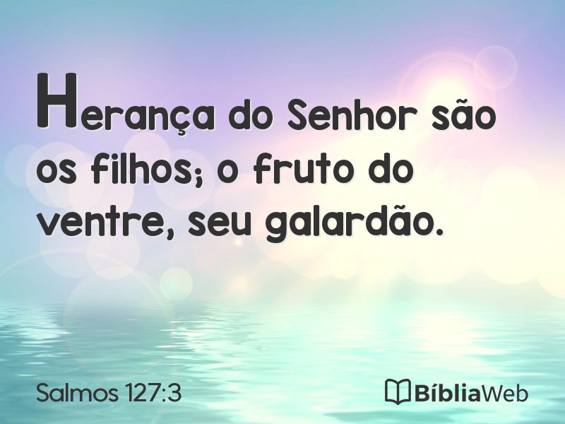 Salmos 127:3 em imagem para compartilhar