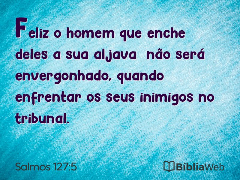 Salmos 127:5 em imagem para compartilhar