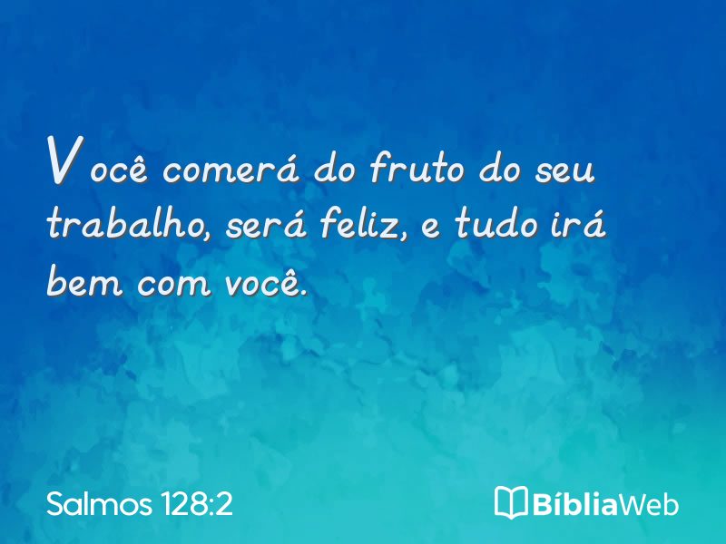 Salmos 128:2 em imagem para compartilhar
