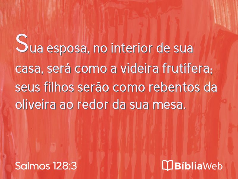 Salmos 128:3 em imagem para compartilhar