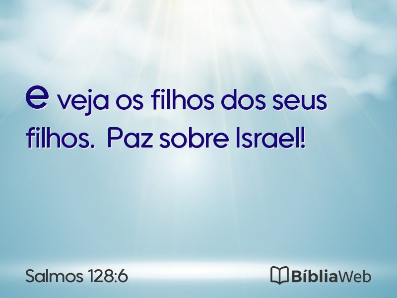 Salmos 128:6 em imagem para compartilhar