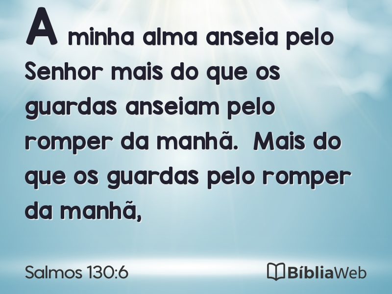Salmos 130:6 em imagem para compartilhar