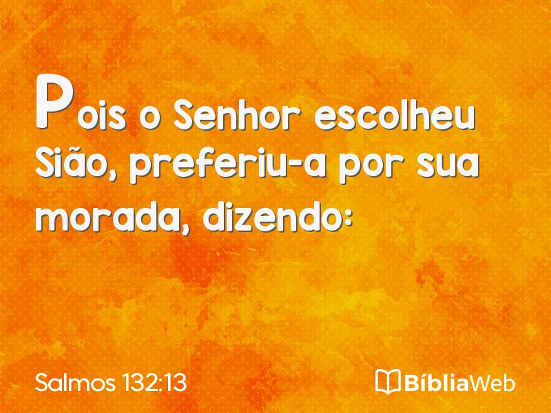 Salmos 132:13 em imagem para compartilhar