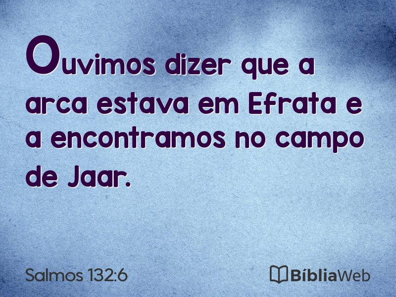 Salmos 132:6 em imagem para compartilhar