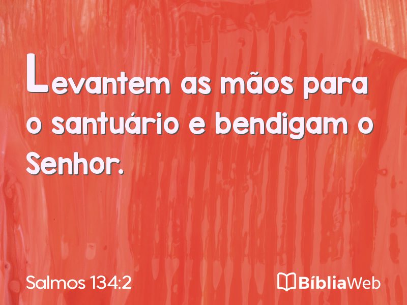 Salmos 134:2 em imagem para compartilhar
