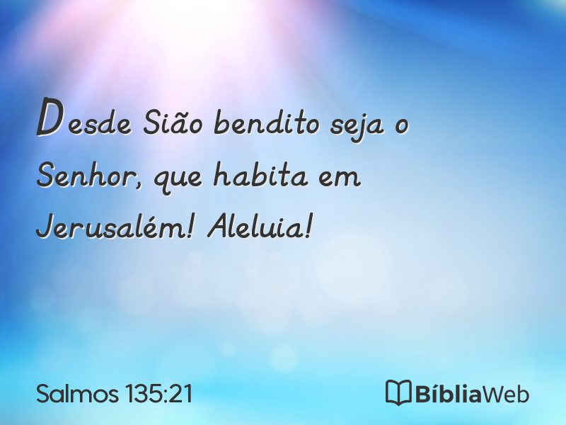 Salmos 135:21 em imagem para compartilhar