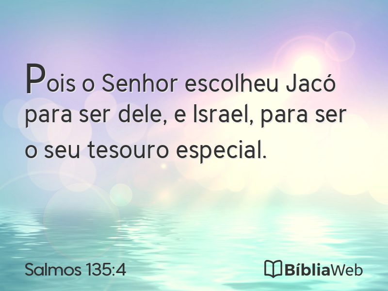 Salmos 135:4 em imagem para compartilhar