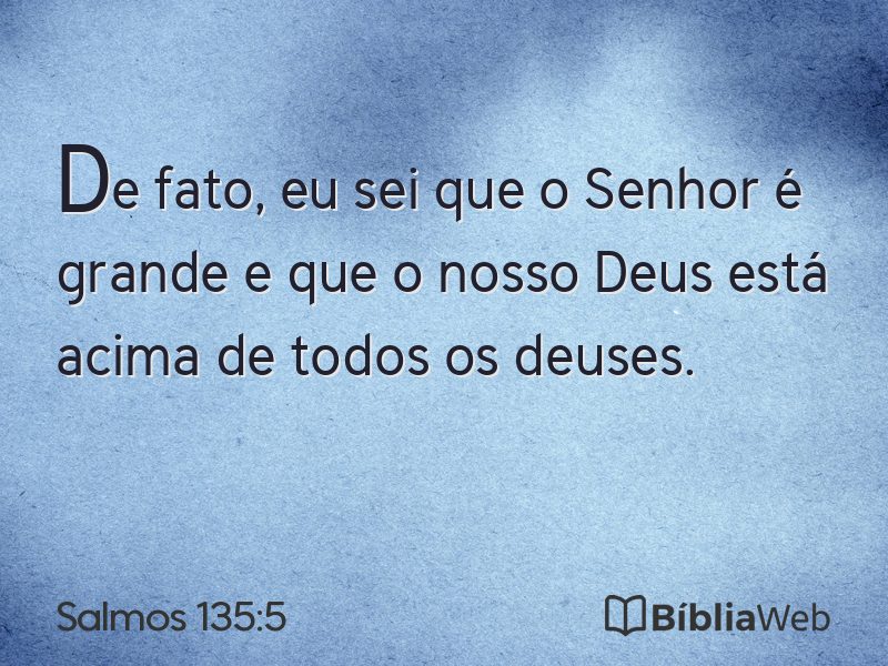 Salmos 135:5 em imagem para compartilhar