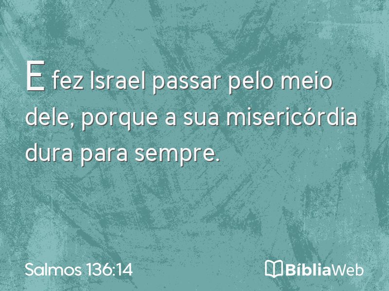 Salmos 136:14 em imagem para compartilhar