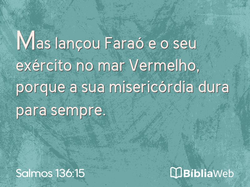 Salmos 136:15 em imagem para compartilhar