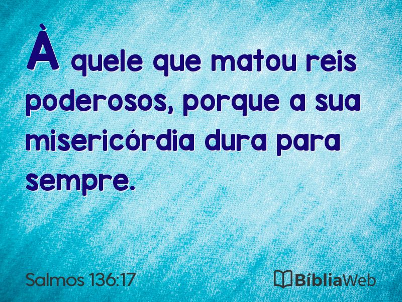 Salmos 136:17 em imagem para compartilhar