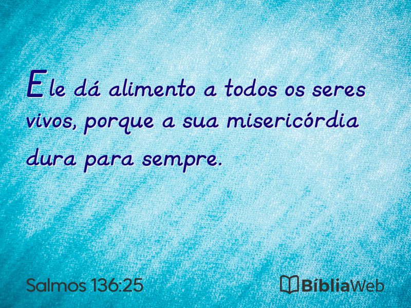 Salmos 136:25 em imagem para compartilhar