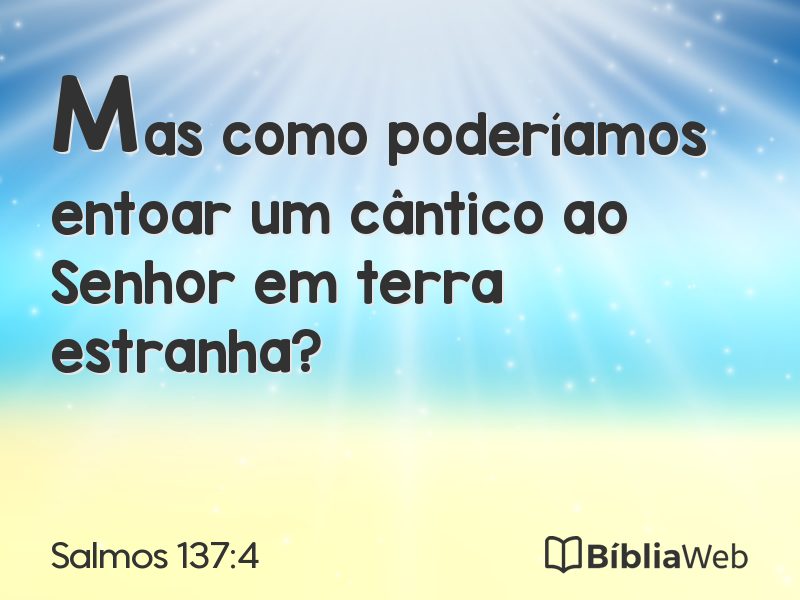 Salmos 137:4 em imagem para compartilhar