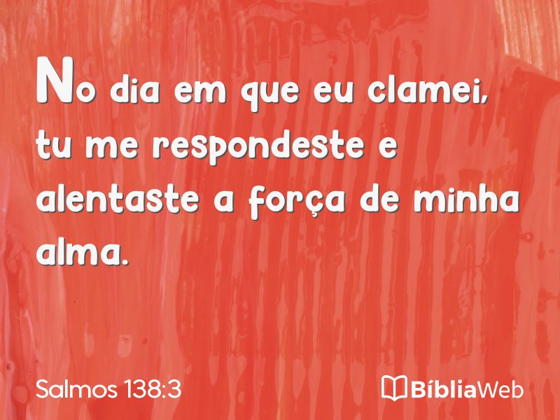 Salmos 138:3 em imagem para compartilhar
