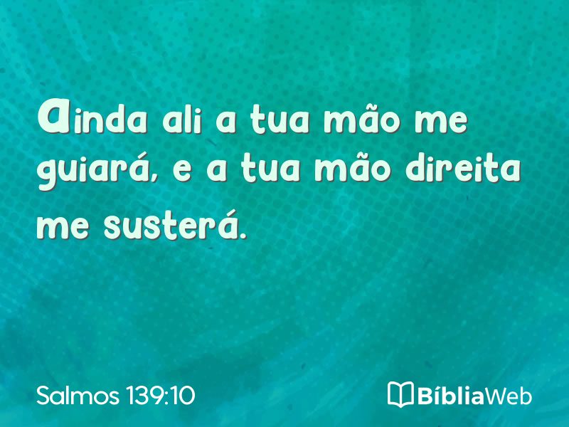 Salmos 139:10 em imagem para compartilhar