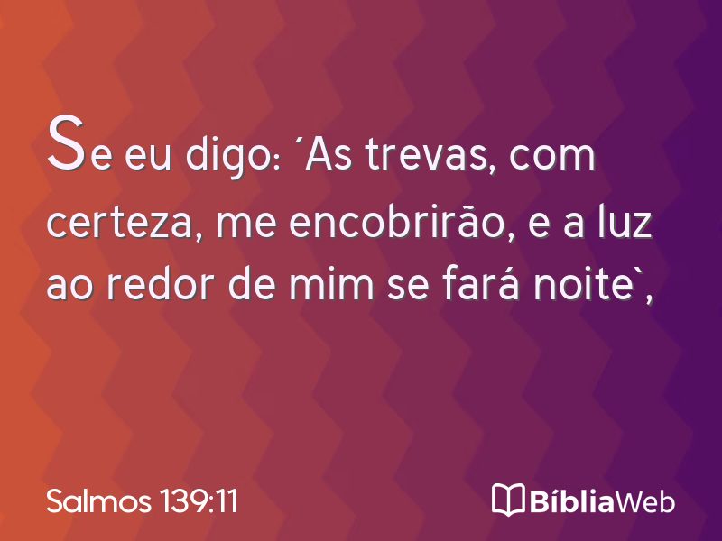 Salmos 139:11 em imagem para compartilhar