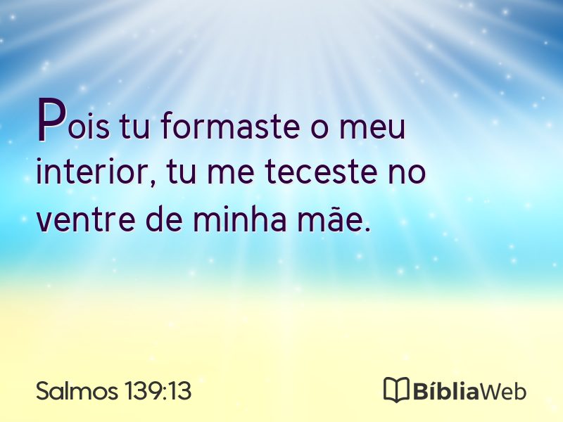 Salmos 139:13 em imagem para compartilhar