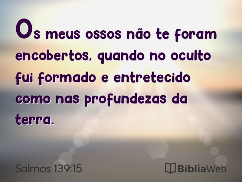 Salmos 139:15 em imagem para compartilhar