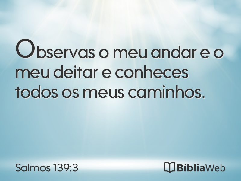 Salmos 139:3 em imagem para compartilhar