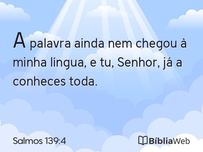 Salmos 139:4 em imagem para compartilhar