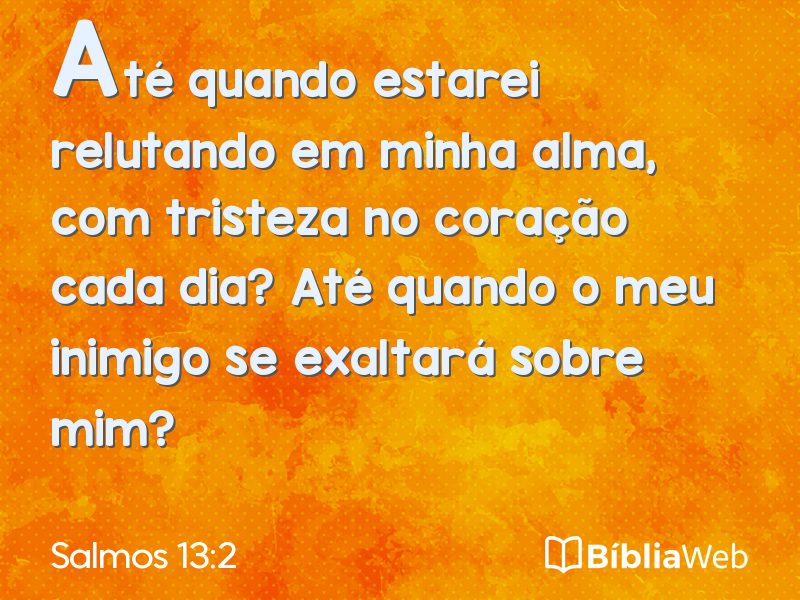Salmos 13:2 em imagem para compartilhar