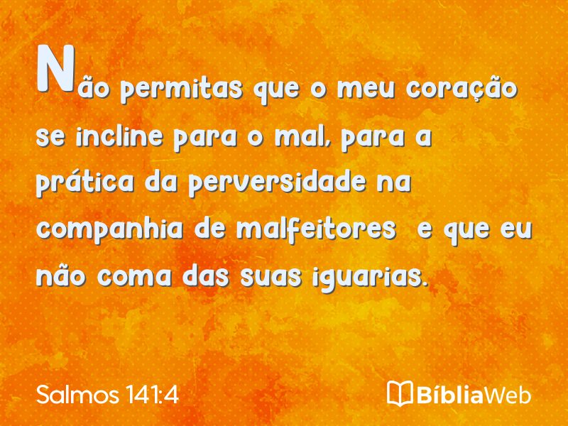 Salmos 141:4 em imagem para compartilhar