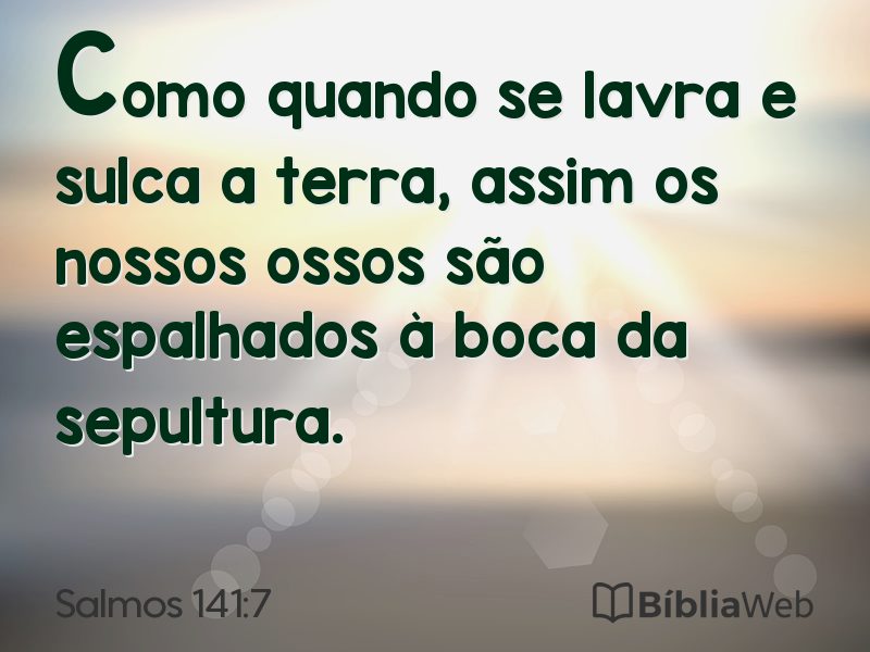 Salmos 141:7 em imagem para compartilhar