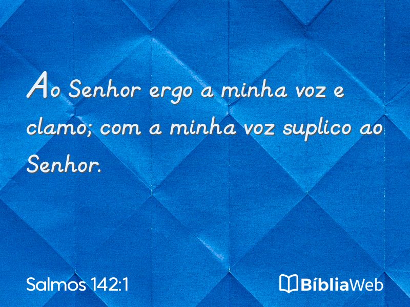 Salmos 142:1 em imagem para compartilhar