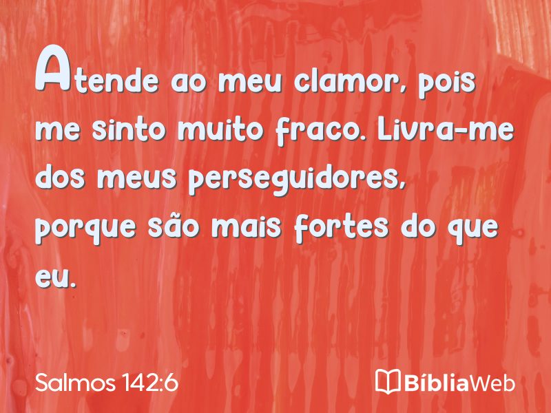 Salmos 142:6 em imagem para compartilhar