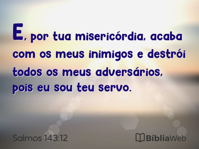 Salmos 143:12 em imagem para compartilhar