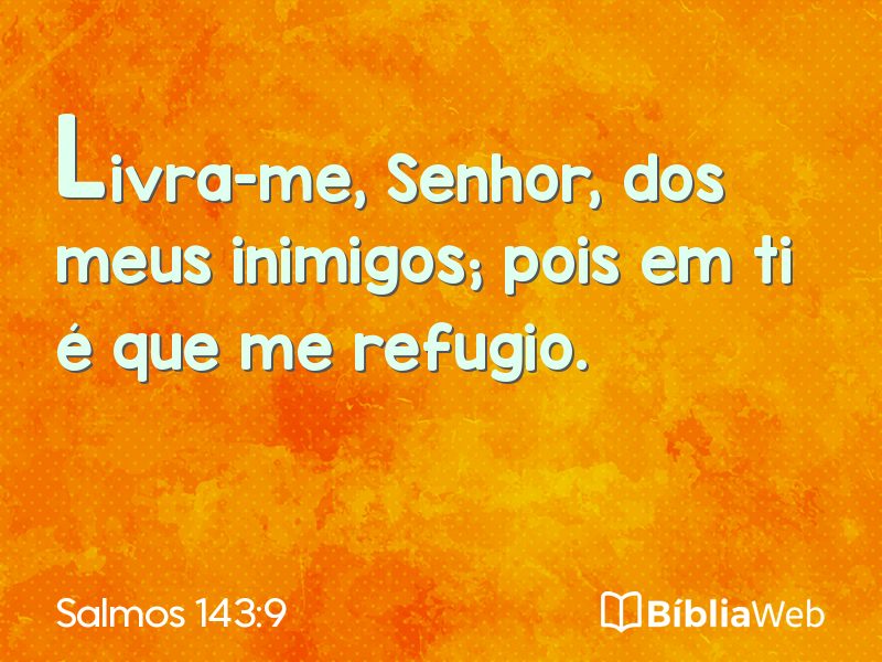 Salmos 143:9 em imagem para compartilhar