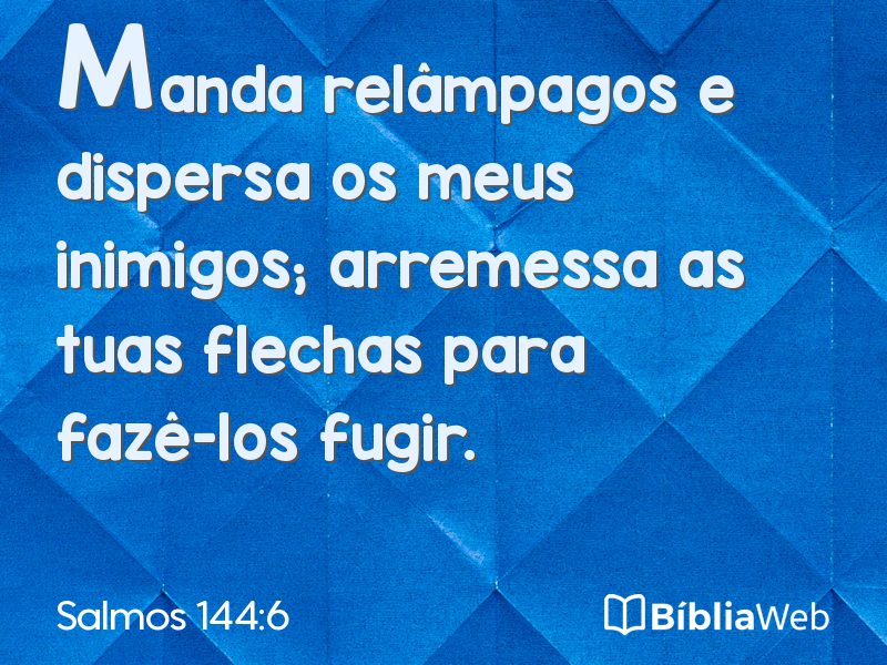 Salmos 144:6 em imagem para compartilhar