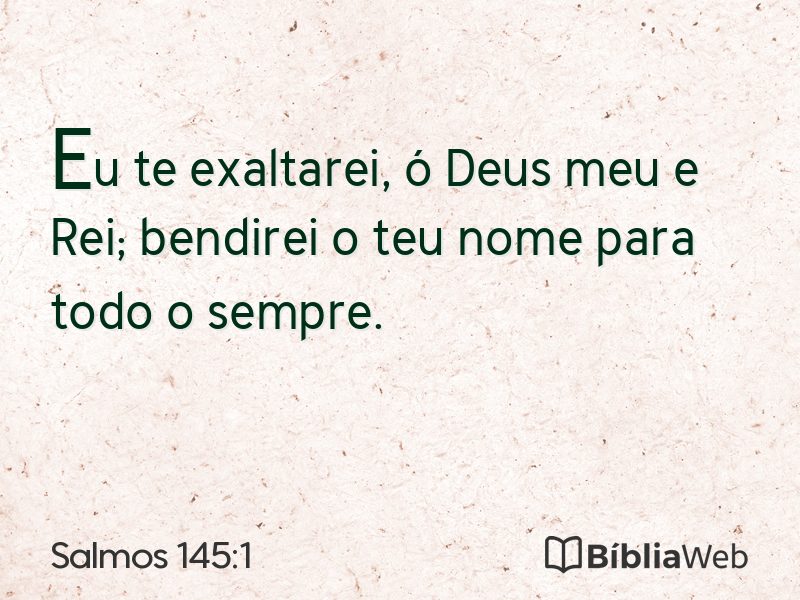 Salmos 145:1 em imagem para compartilhar
