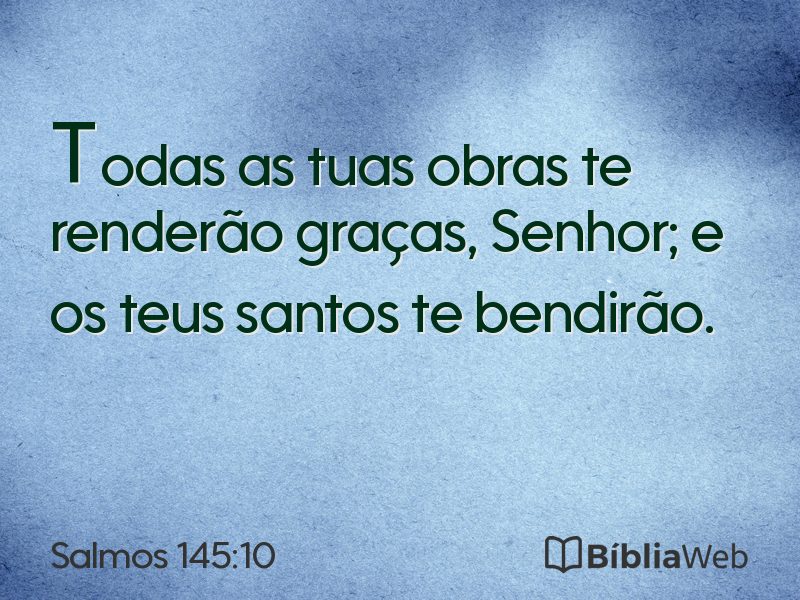 Salmos 145:10 em imagem para compartilhar