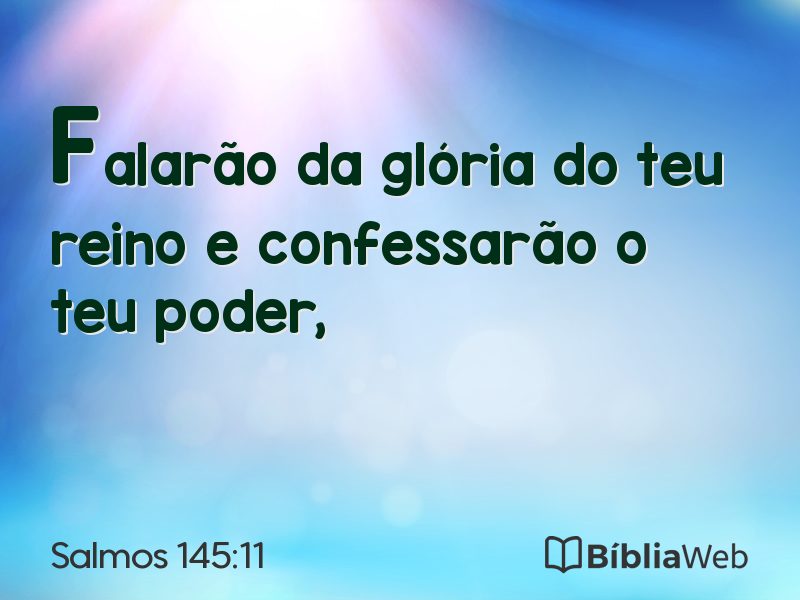 Salmos 145:11 em imagem para compartilhar