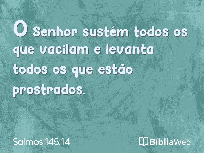Salmos 145:14 em imagem para compartilhar