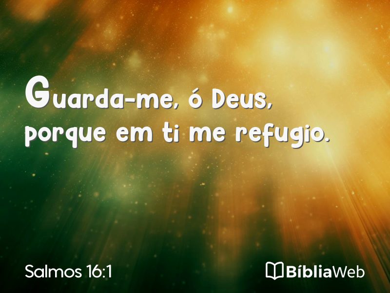 Salmos 16:1 em imagem para compartilhar