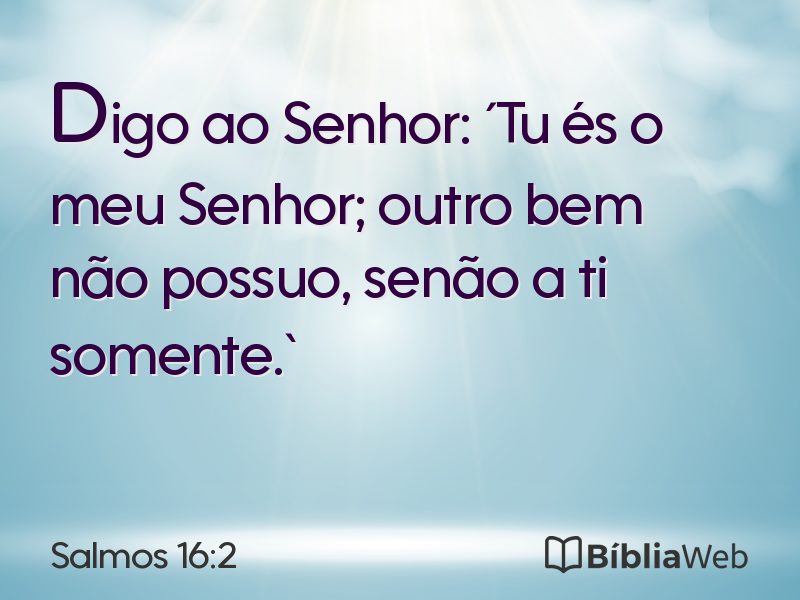 Salmos 16:2 em imagem para compartilhar