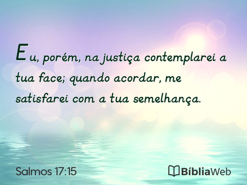 Salmos 17:15 em imagem para compartilhar
