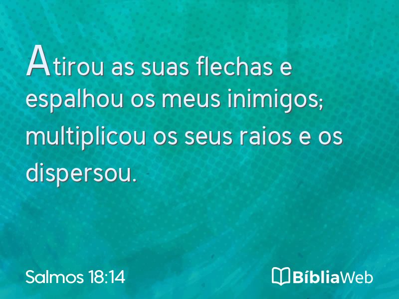 Salmos 18:14 em imagem para compartilhar