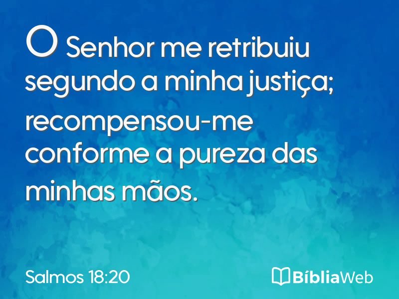 Salmos 18:20 em imagem para compartilhar
