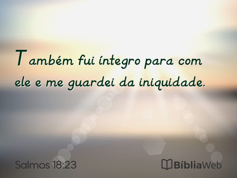 Salmos 18:23 em imagem para compartilhar