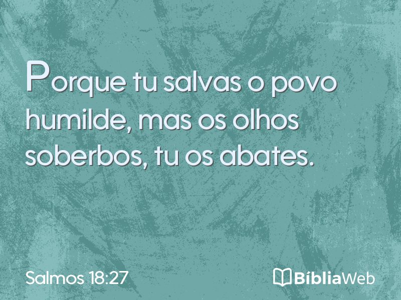 Salmos 18:27 em imagem para compartilhar